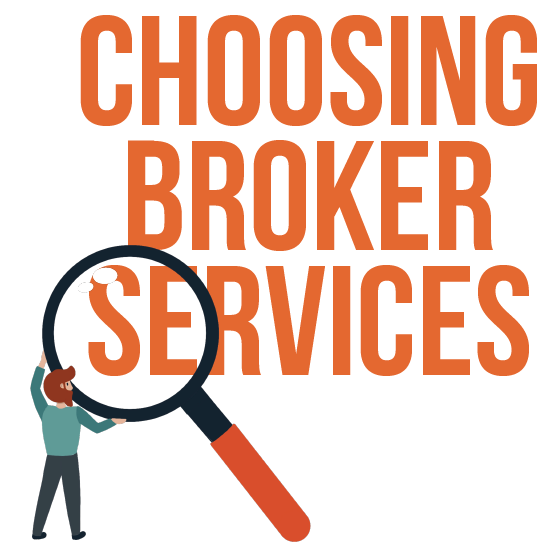 Choosing broker services